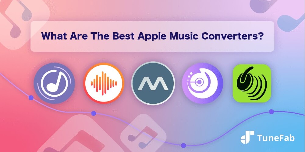 最佳Apple Music Converters评测