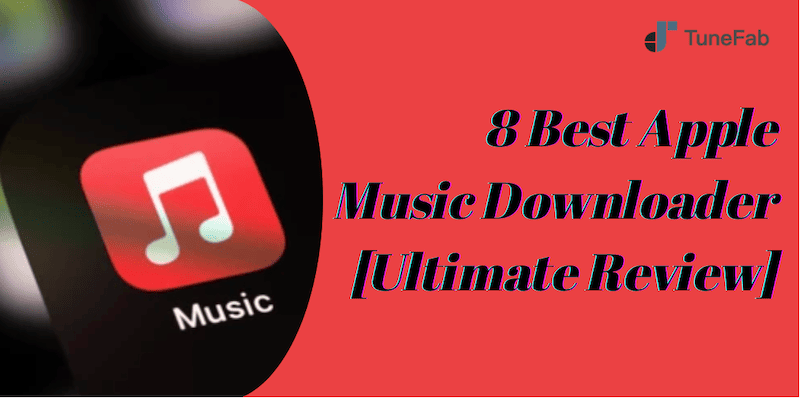 Best Apple Music Downloader