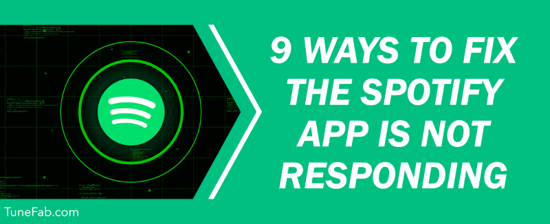 Fix The Spotify Application Is Not Responding