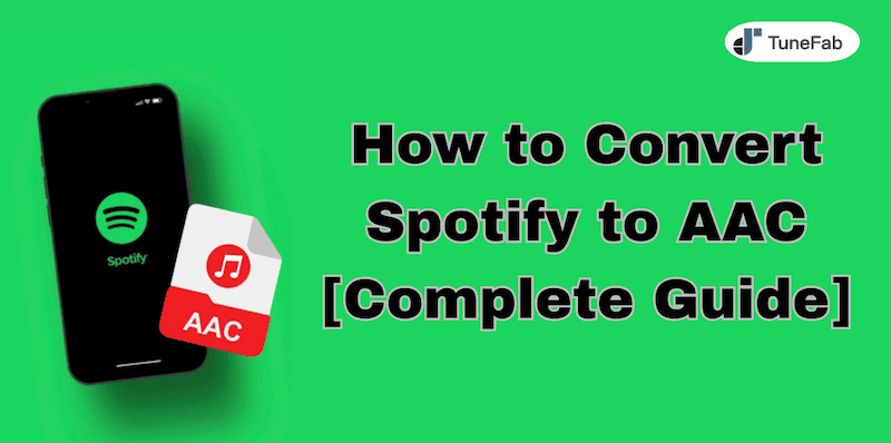 How to Convert Spotify to AAC