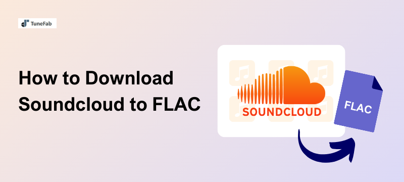 How to Download Soundcloud to FLAC