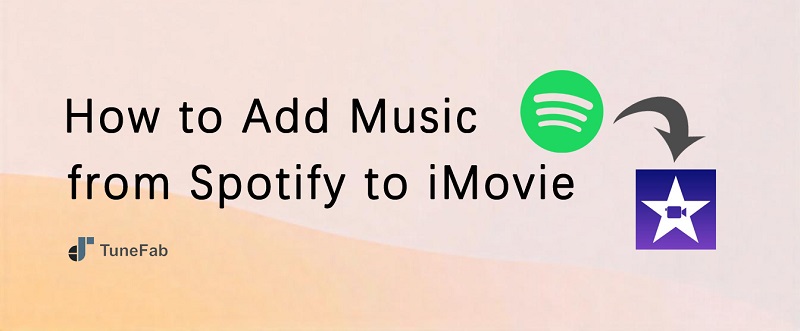 How to Add Spotify Music to iMovie