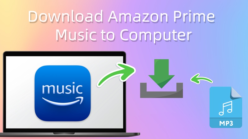 Hoe Amazon Prime Music naar computer te downloaden