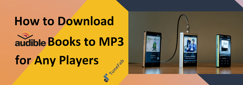 Download Audible Books to MP3